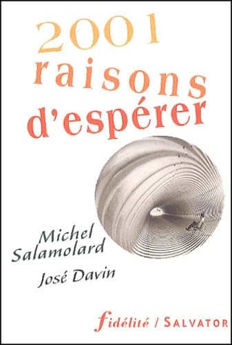 2001 raisons d'espérer 9782706702822