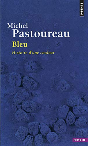 Bleu: Histoire d'une couleur 9782757840016