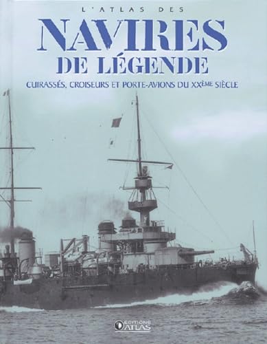 L'Atlas des navires de légende 9782723447607