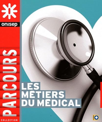 Les métiers du médical 9782273010108