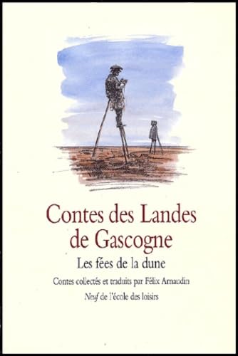 Contes des Landes de Gascogne : Les Fées de la dune 9782211064552