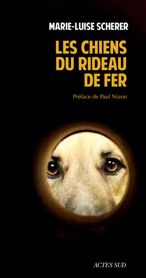 Les Chiens du rideau de fer 9782330037130