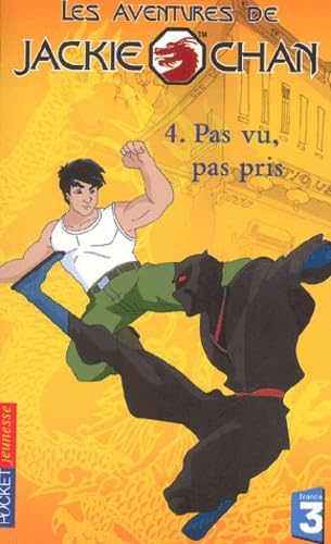Les Aventures de Jackie Chan, tome 4 : Pas vu, pas pris 9782266128971