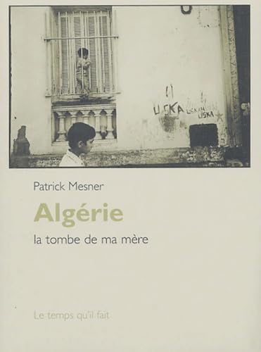 Algérie : La tombe de ma mère 9782868533951