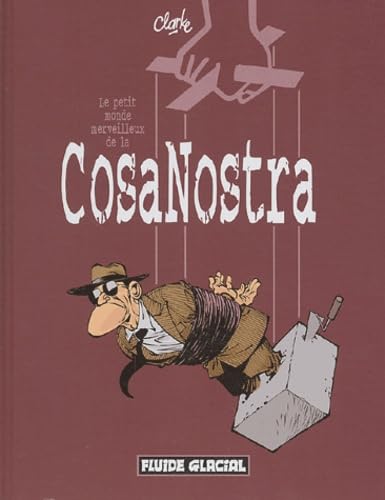 Le Petit Monde merveilleux de la Cosa Nostra 9782858153657