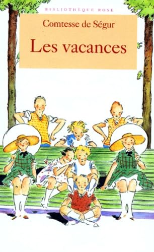 Bibliothèque rose : Comtesse de Ségur - les vacances 9782010182884