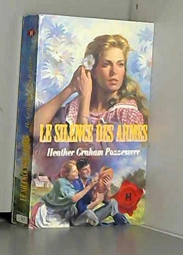Le silence des armes (Les historiques) 9782280161671
