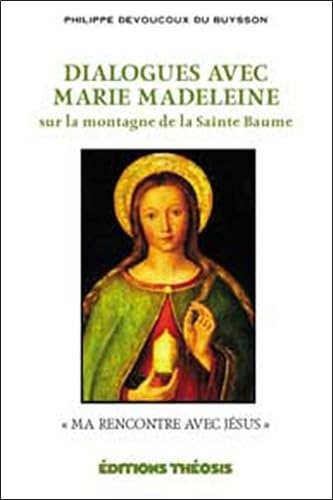 Dialogues avec Marie Madeleine 9782922793055
