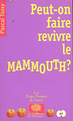 Peut-on faire revivre le mammouth ? 9782746501621