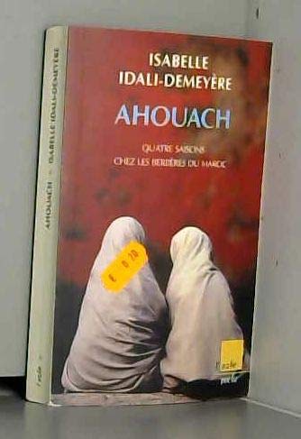 Ahouach, quatre saisons chez les Berbères du Maroc 9782752600066
