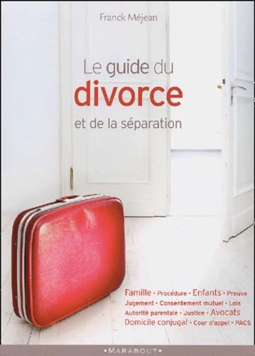 Le guide du divorce et de la séparation 9782501039000