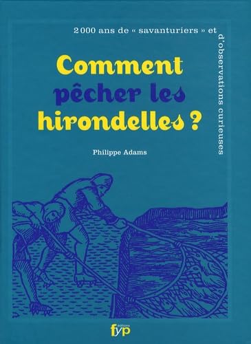 Comment pêcher les hirondelles 9782916571164