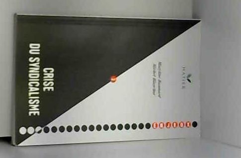 CRISE DU SYNDICALISME 9782218043499