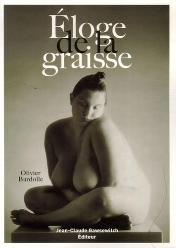 Eloge de la graisse 9782350130477