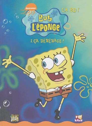 Bob l'éponge, tome 1 : Ça déménage ! 9782874420023