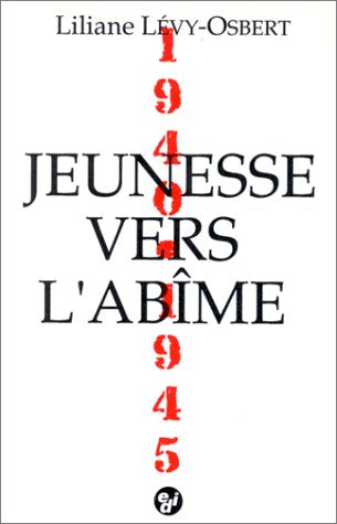 Jeunesse vers l'abîme 9782851391056