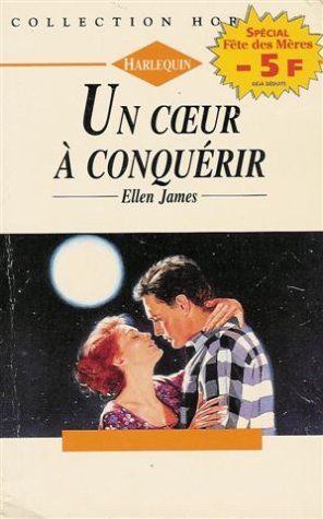 Un c ur à conquérir : Collection : Harlequin horizon n° 1317 9782280137102