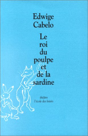Le Roi du poulpe et de la sardine 9782211039420