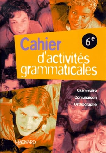 Cahier d'activités grammaticales, 6e 9782210446663