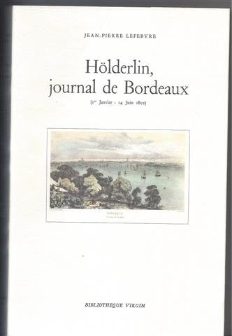 Holderlin, journal de bordeaux / premier janvier-14 juin 1802 9782905810380