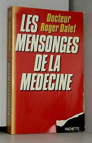 LES MENSONGES DE LA MEDECINE 9782010110382