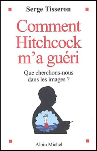 Comment Hitchcock m'a guéri 9782226141972