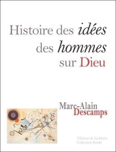 Histoire des idées des hommes sur Dieu 9782916123790
