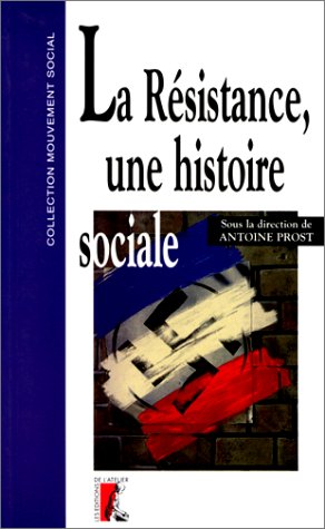 La Résistance, une histoire sociale 9782708233249