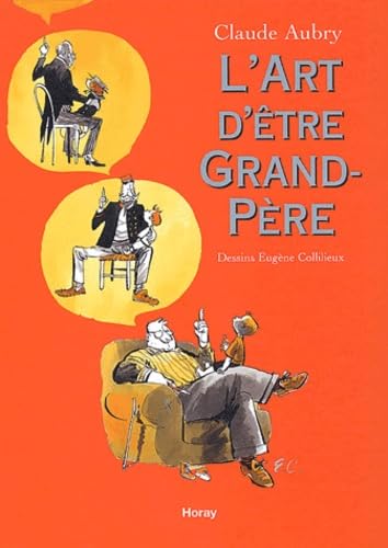 L'Art d'être Grand-Père 9782705803216