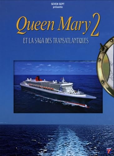 Queen Mary 2 et la saga des Transatlantiques 3512393100740
