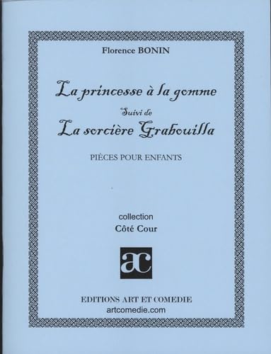 La princesse à la gomme suivi de La sorcière Grabouilla 9782844227645