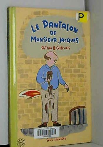 Le Pantalon De Monsieur Jacques 9782020371193