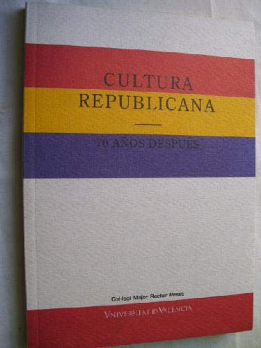 Cultura republicana. 70 años después 9788437053486