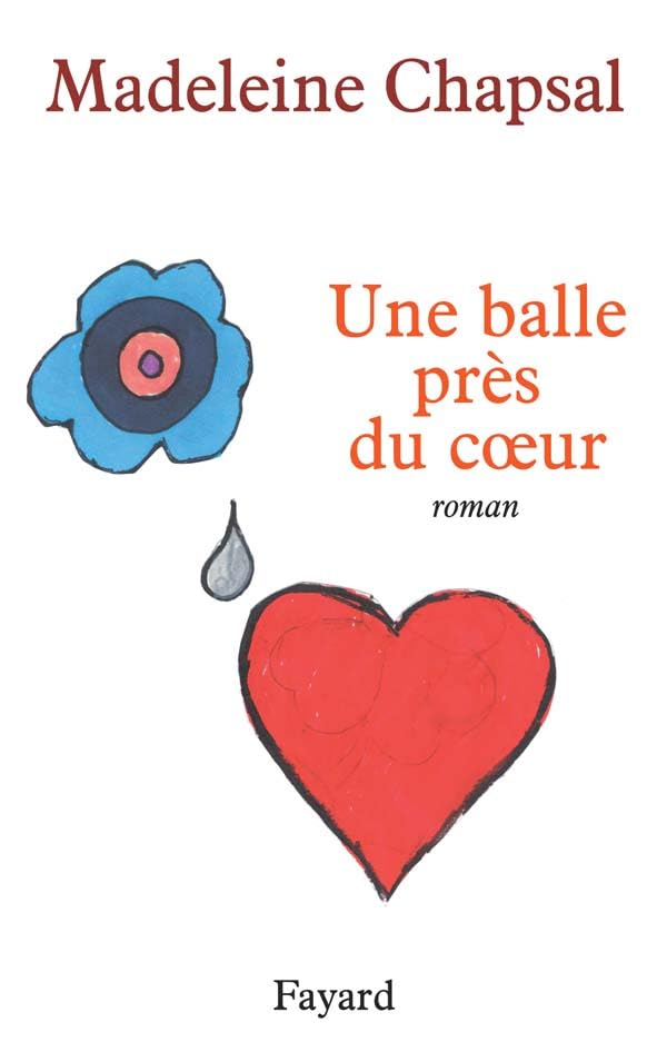 Une balle près du coeur 9782213637273