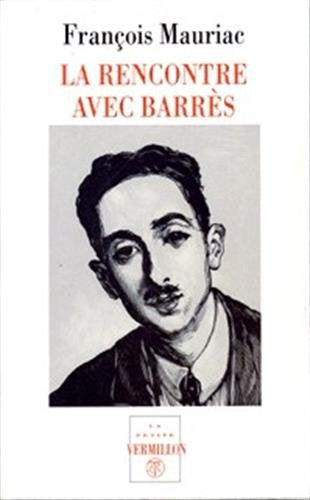 La Rencontre avec Barrès 9782710306092