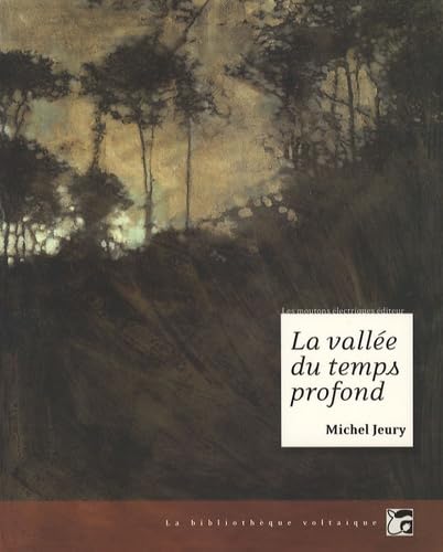 La vallée du temps profond: Et autres nouvelles 9782915793390