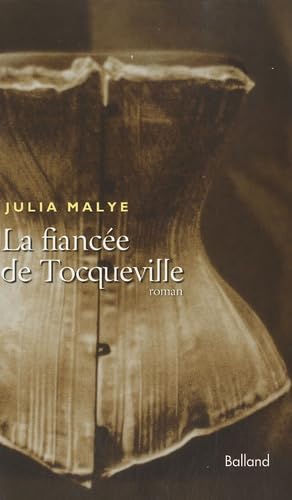 La fiancée de Tocqueville 9782353150748