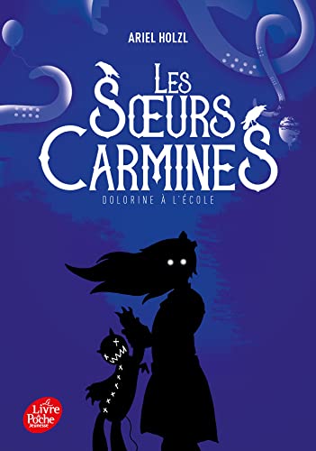 Les Soeurs Carmines - Tome 3: Dolorine à l'école 9782017164203