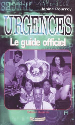 Urgences : Le guide officiel 9782277370765