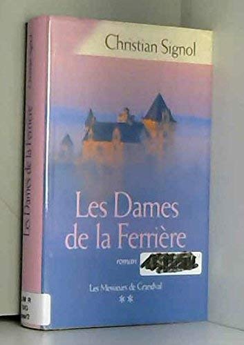 Les dames de la ferrière (Les messieurs de grandval, tome 2) 9782298003031