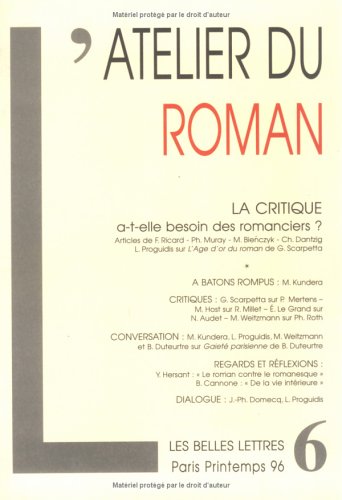 L'Atelier du roman, numéro 6, printemps 1996 : La critique a-t-elle besoin des romanciers ? 9782251715018