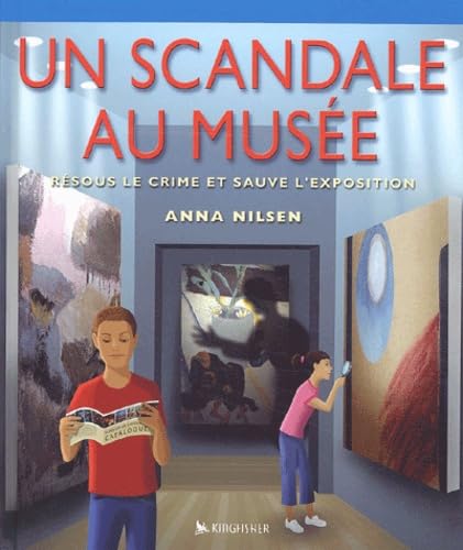 Un Scandale au musée : Resous les crimes et sauve l'exposition 9780753420515