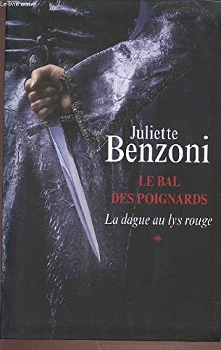 LE BAL DES POIGNARDS.TOME 1.LA DAGUE AU LYS ROUGE 9782286066987