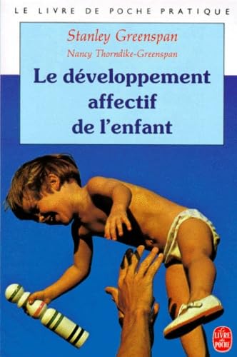 Le developpement affectif de l'enfant : de la naissance a quatre ans 9782253059172