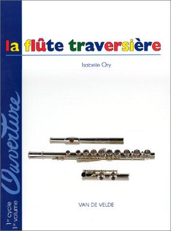 Ouverture : La Flûte traversière, 1er cycle, 1er volume 9782858681846