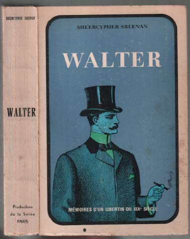 Walter mémoires d'un libertin du XIX ° siècle 