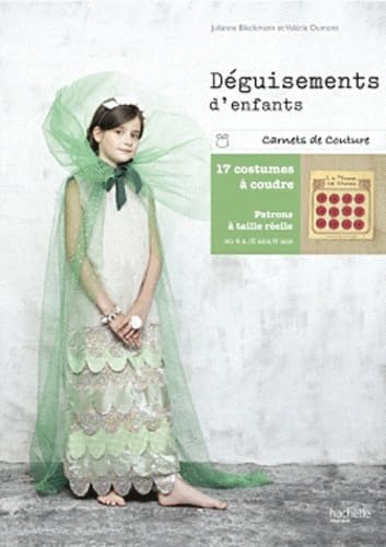Déguisements d'enfants: 17 modèles à coudre en un tour de main 9782012303355