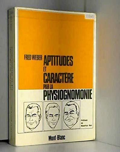 Aptitudes et caractère par la physiognomonie 9782830908107