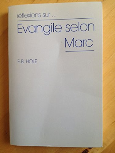 Réflexions sur l'Évangile selon Marc 9782879070100
