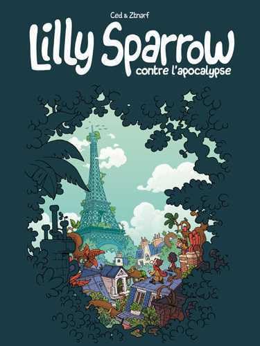 Lilly Sparrow contre l'apocalypse T01 9782917371497